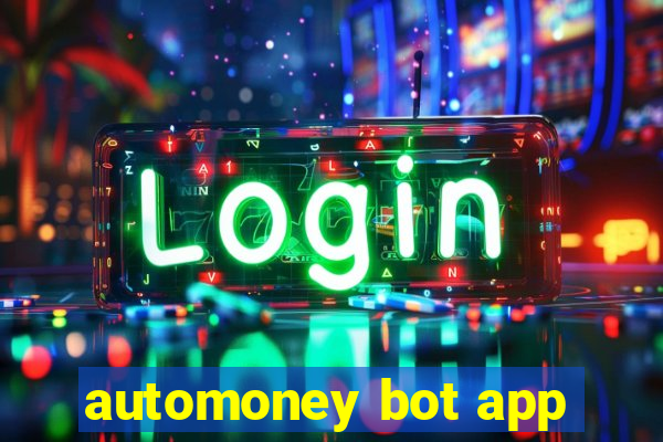 automoney bot app